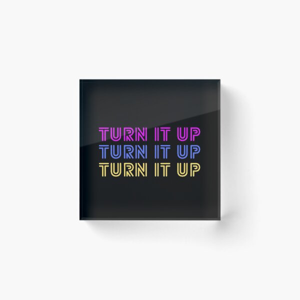 Item preview, Turn it up designed and sold by AlexiaArts.
