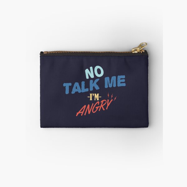 Item preview, No talk me im angry designed and sold by Mqyou.