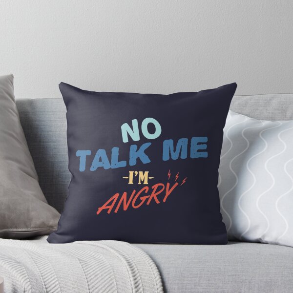 Item preview, No talk me im angry designed and sold by Mqyou.