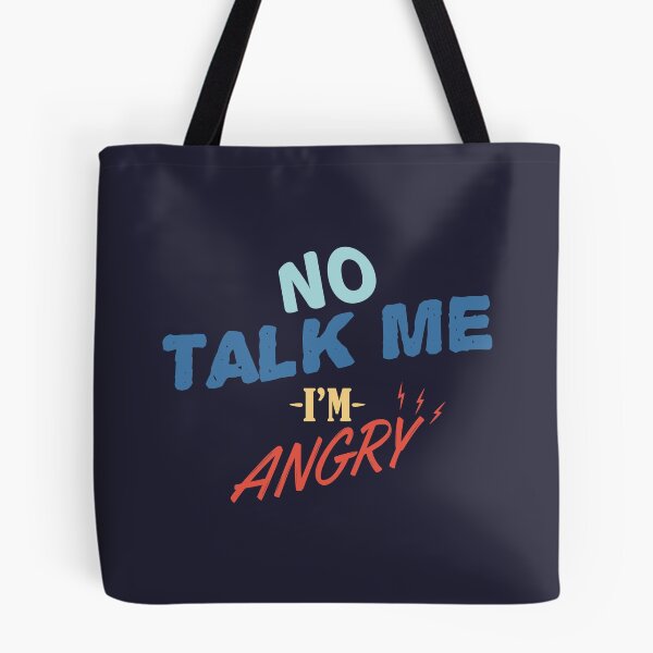 Item preview, No talk me im angry designed and sold by Mqyou.