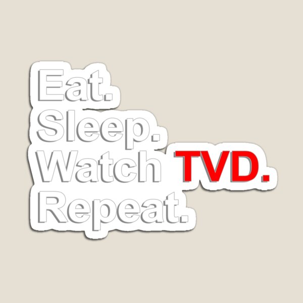 Item preview, Eat, Sleep, Watch TVD, Repeat {FULL} designed and sold by fandomss.