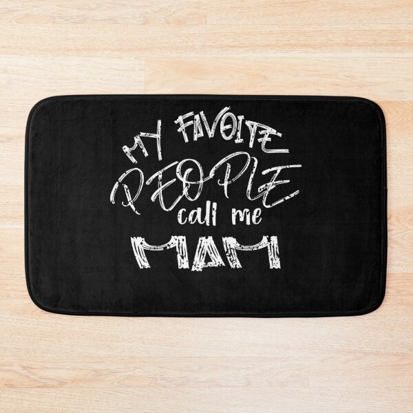 Item preview,  My Favorite People Call Me MAM designed and sold by Black & Aura .