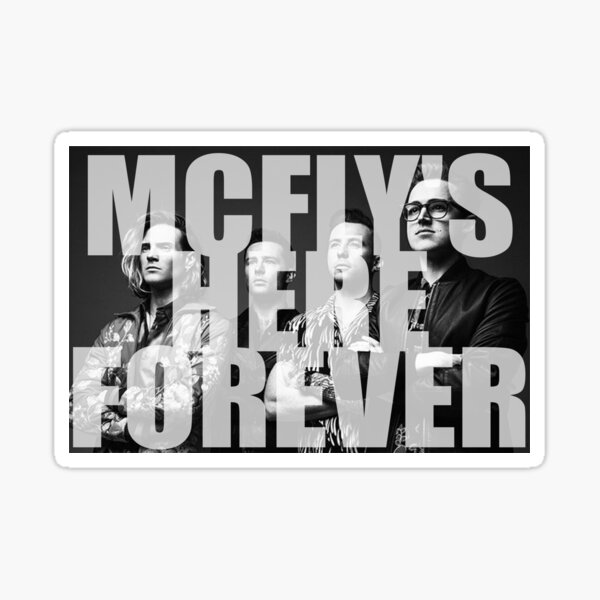 McFly's here forever Sticker