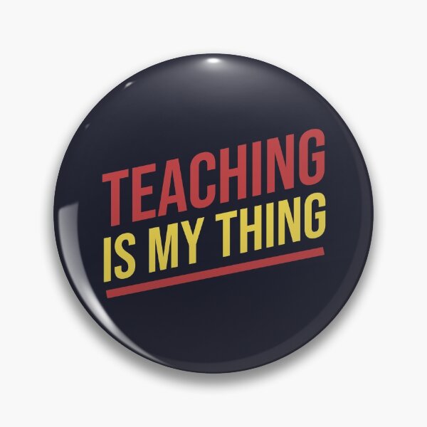 Item preview, Teaching is my thing designed and sold by Mqyou.