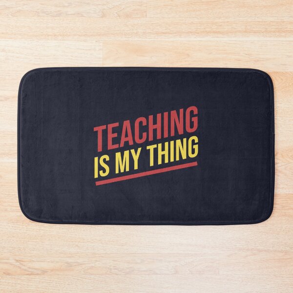 Item preview, Teaching is my thing designed and sold by Mqyou.