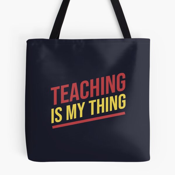 Item preview, Teaching is my thing designed and sold by Mqyou.