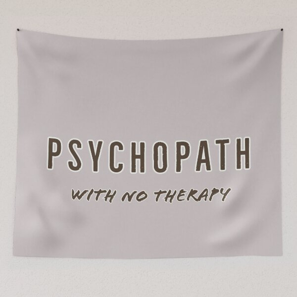 Item preview, Psychopath with no therapy light designed and sold by Yogawoman.