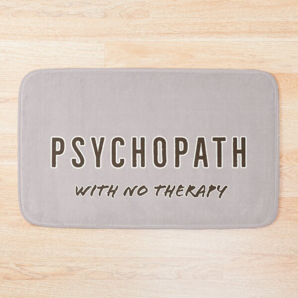 Item preview, Psychopath with no therapy light designed and sold by Yogawoman.