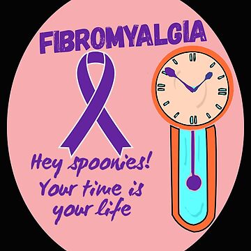 Artwork thumbnail, Fibromyalgia. Hey spoonies! Your time is your life by JeanJohnJohn
