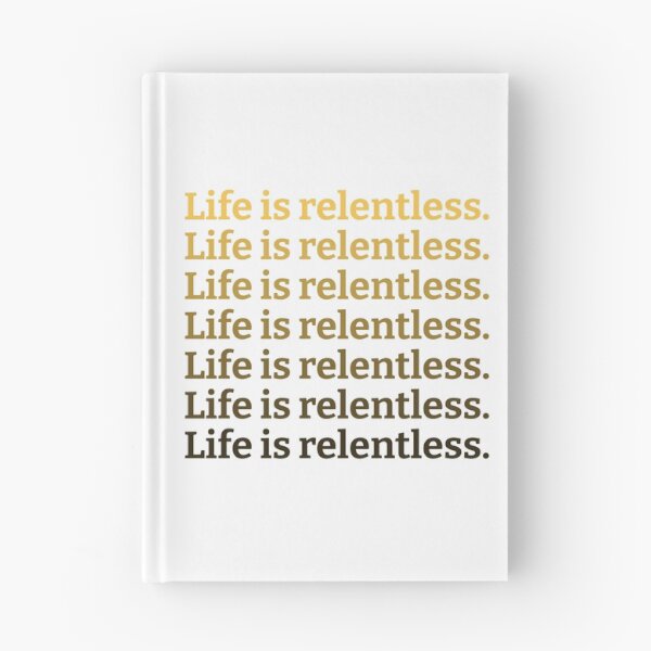 Item preview, Life Is Relentless designed and sold by kickwear-com.
