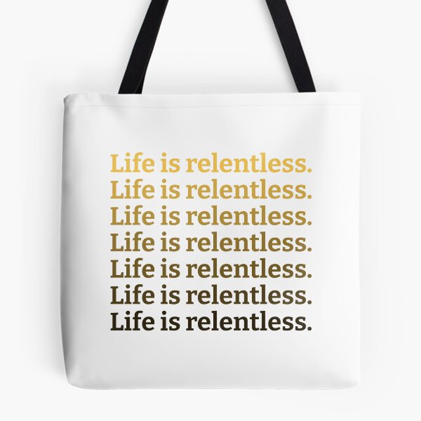 Item preview, Life Is Relentless designed and sold by kickwear-com.