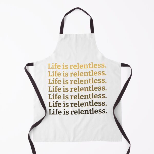 Item preview, Life Is Relentless designed and sold by kickwear-com.