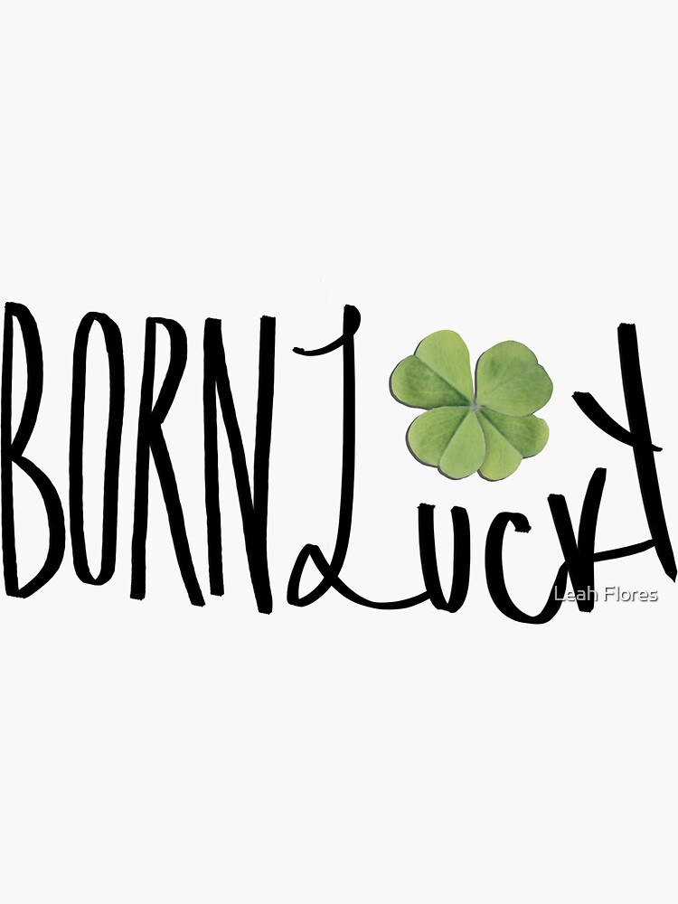 born lucky t shirt