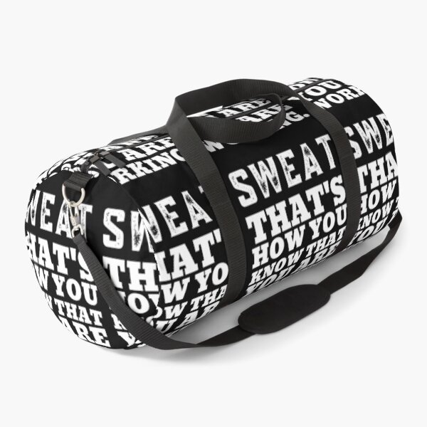 Item preview, Sweat, That's How You Know That You Are Working designed and sold by HappyPeeps.