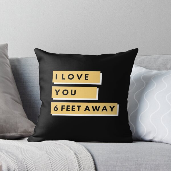 Item preview, I Love You Six Feet Away - Funny designed and sold by youngdstag.