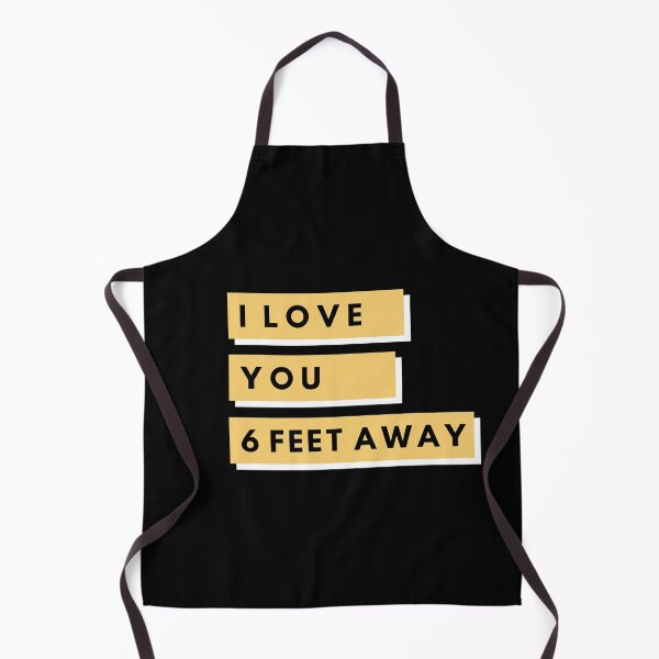 Item preview, I Love You Six Feet Away - Funny designed and sold by youngdstag.