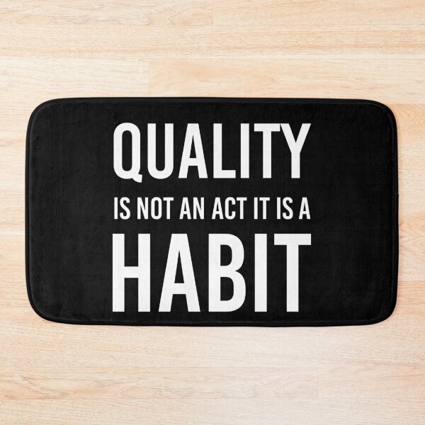 Item preview, Quality Is Not An Act It Is A Habit Motivational quote designed and sold by Yecool.