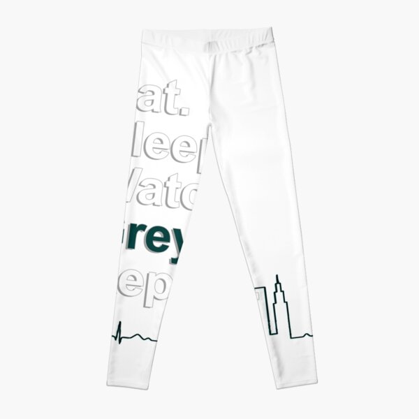 Eat, Sleep, Watch Grey's, Repeat {FULL} Leggings