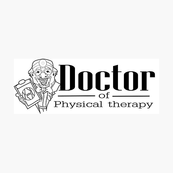 Item preview, doctor of physical therapy designed and sold by MoohAs.