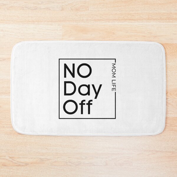 Item preview, Mom life No Days Off, A funny gift for Mothers Day, Gift for busy Mom (V.2-Black) designed and sold by Respire2020.