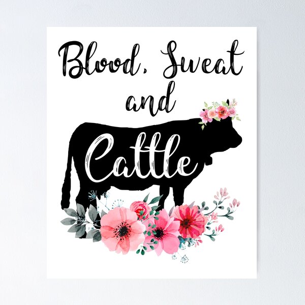 Item preview, Blood, Sweat and cattle. Cute cow with flower gift for men, women and kids designed and sold by Titmit.