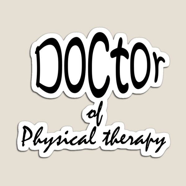 Item preview, doctor of physical therapy designed and sold by MoohAs.