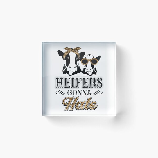 Item preview, Heifers gonna hate - Cow awesome gift for men, women and kids love cattle designed and sold by Titmit.