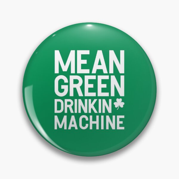 Item preview, Mean Green Drinkin' Machine designed and sold by ketrena.