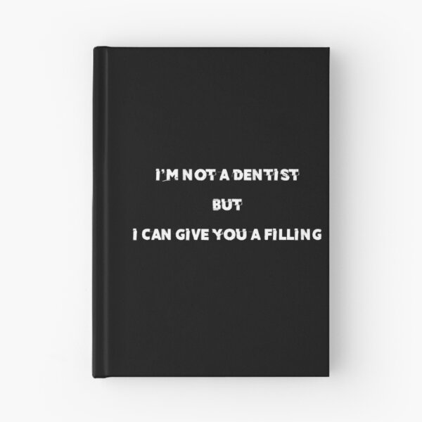 Item preview, i'm not a dentist but i can give you a filling , funny pick up line designed and sold by Moueddene.