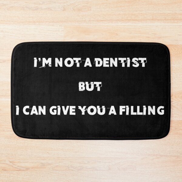 Item preview, i'm not a dentist but i can give you a filling , funny pick up line designed and sold by Moueddene.