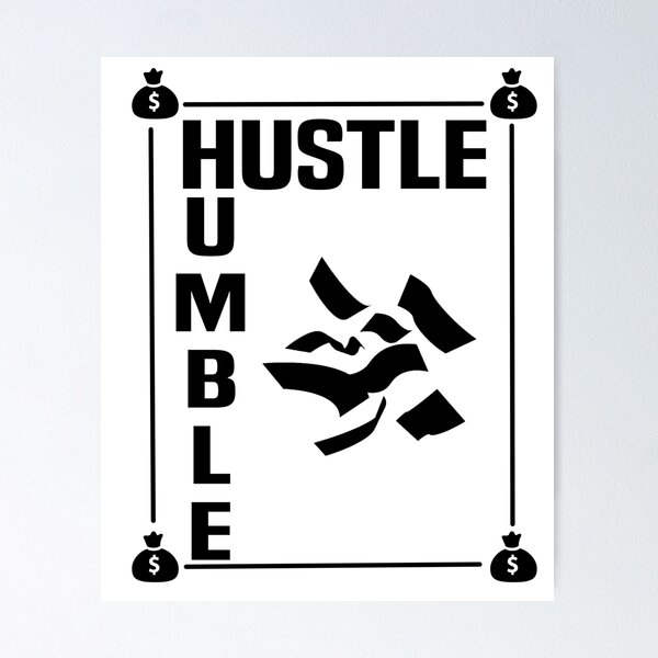 Item preview, Hustle Humble designed and sold by RazvanPodgo.