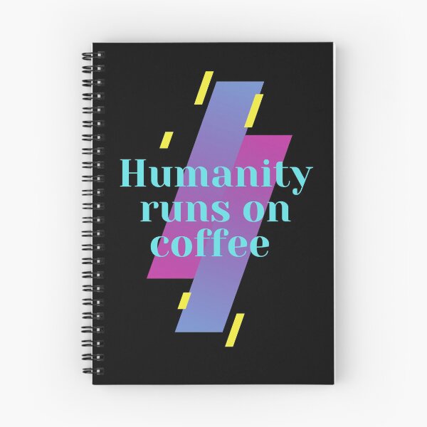 Item preview, Humanity runs on coffee designed and sold by Michipepita.