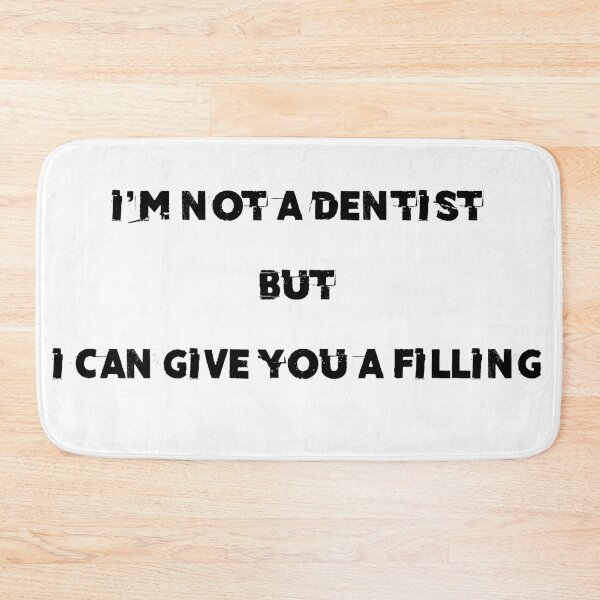 Item preview, i'm not a dentist but i can give you a filling , funny pick up line designed and sold by Moueddene.