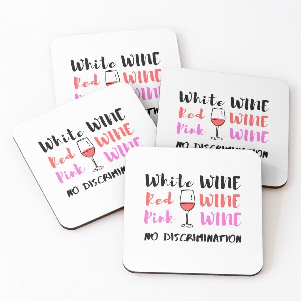 Item preview, White Wine Red Wine Pink Wine No Discrimination - Wine Lover designed and sold by Sansmalice.