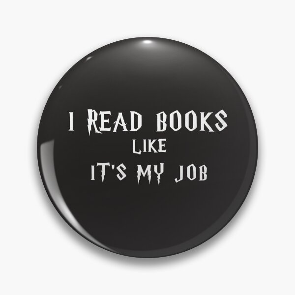 Item preview, I READ BOOKS LIKE IT'S MY JOB designed and sold by Ninanirvana.