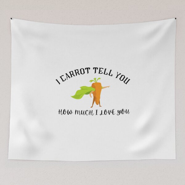 Item preview,  I Carrot tell me how much I love you, Strong Carrot designed and sold by dress-in.