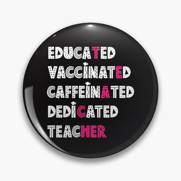 Item preview, educated vaccinated caffeinated dedicated teacher designed and sold by manardesign.
