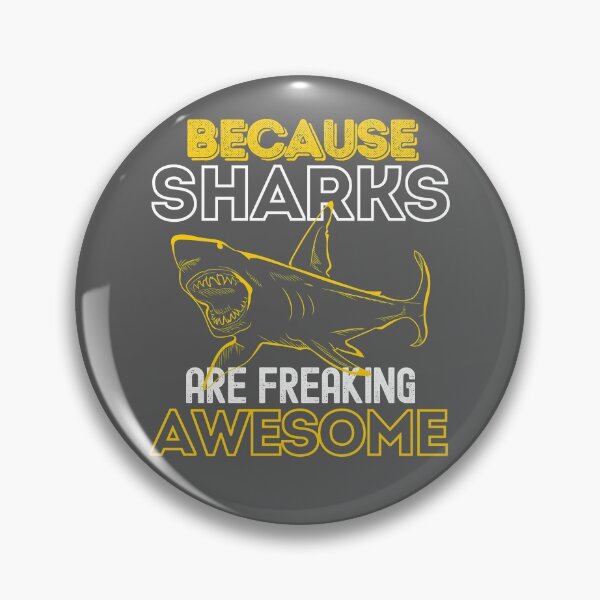 Item preview, Because Sharks Are Freaking Awesome designed and sold by StudioAquaLumos.