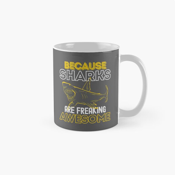 Item preview, Because Sharks Are Freaking Awesome designed and sold by StudioAquaLumos.
