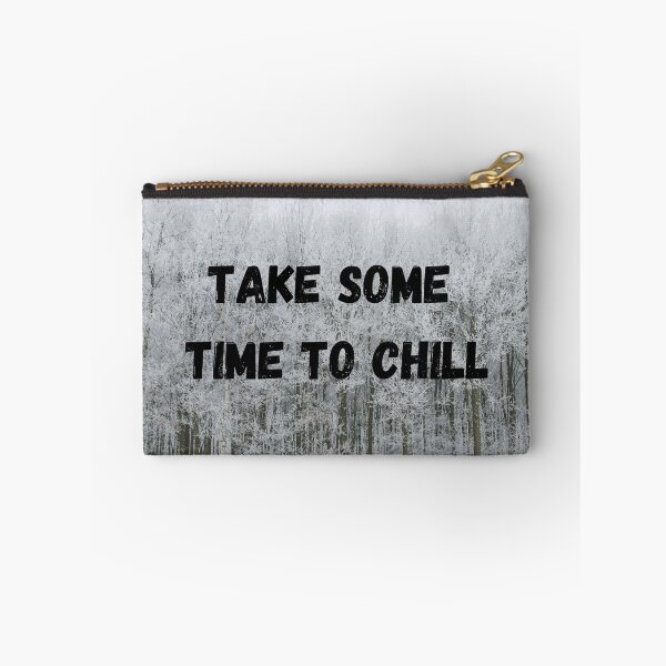 Item preview, Take some time to chill designed and sold by TTNTSHOP.