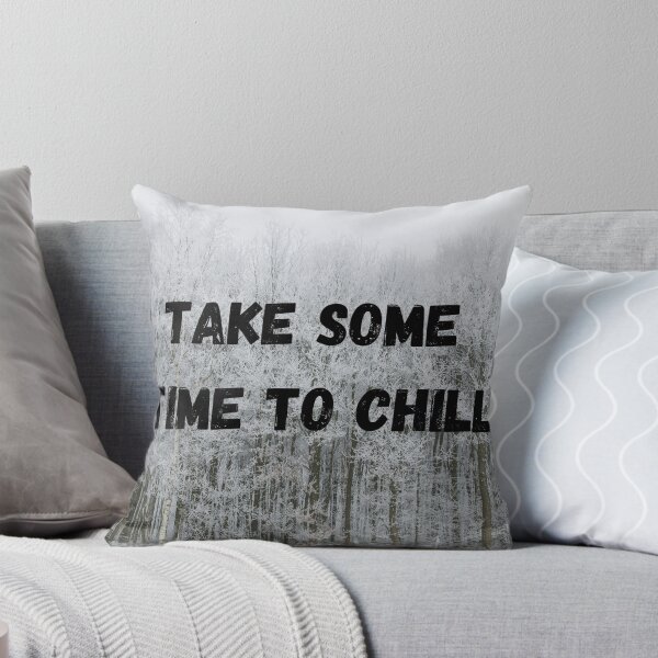 Item preview, Take some time to chill designed and sold by TTNTSHOP.