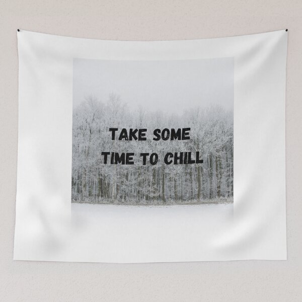 Item preview, Take some time to chill designed and sold by TTNTSHOP.