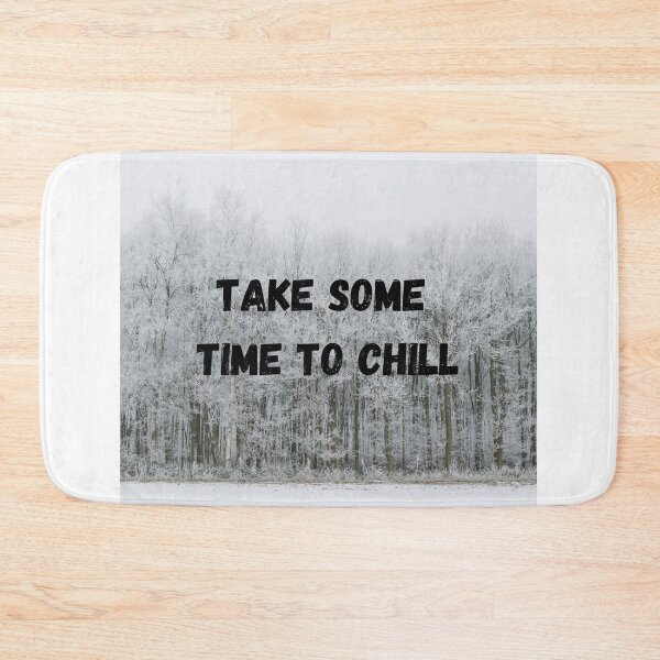 Item preview, Take some time to chill designed and sold by TTNTSHOP.