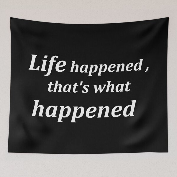 Item preview, Life happened  designed and sold by funniesttext.