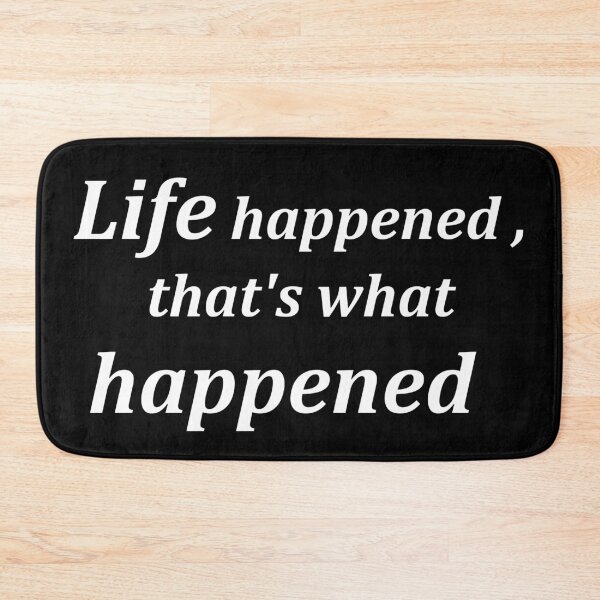 Item preview, Life happened  designed and sold by funniesttext.