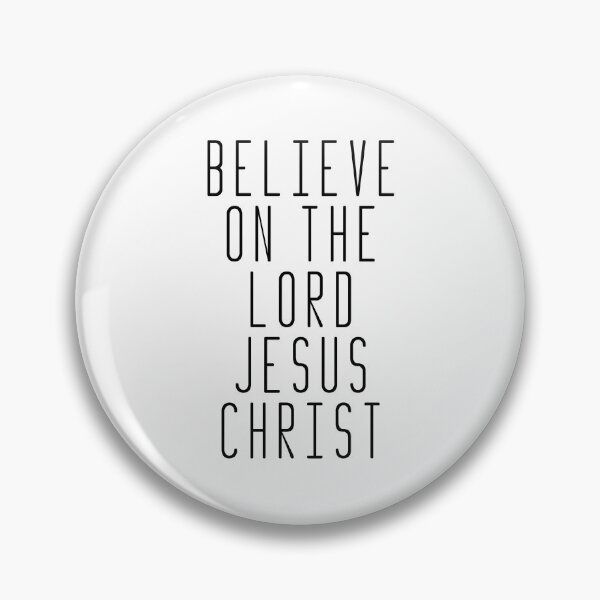 Item preview, Believe on the Lord Jesus Christ designed and sold by Logosdesignshop.