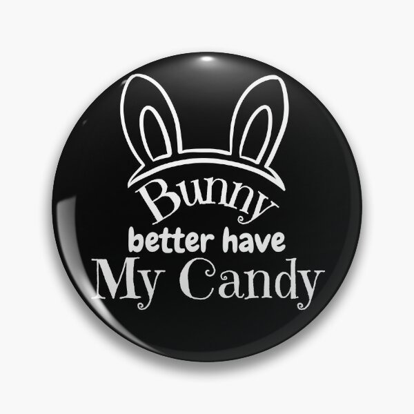Item preview, Bunny Better Have My Candy Bunny Ear White Design designed and sold by SweetAndSpice.