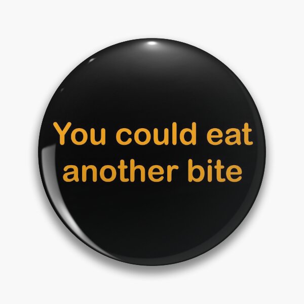 Item preview, You could eat another bite - Valheim designed and sold by Zexten.