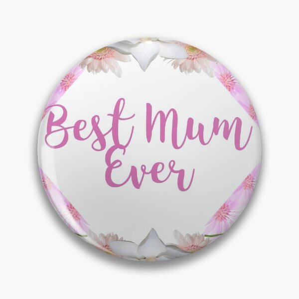 Item preview, Best Mum Ever designed and sold by  Any Mood Designs.
