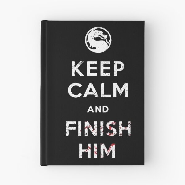 Item preview, Mortal Kombat Keep Calm And Finish Him designed and sold by Shinobi23.